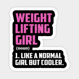 weight lifting Girl Like A Normal Girl But Cooler Sticker